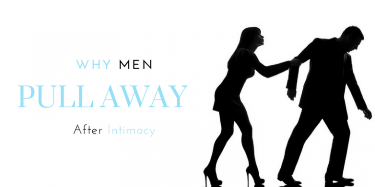 Why Men Pull away after intimacy - Matthew Coast